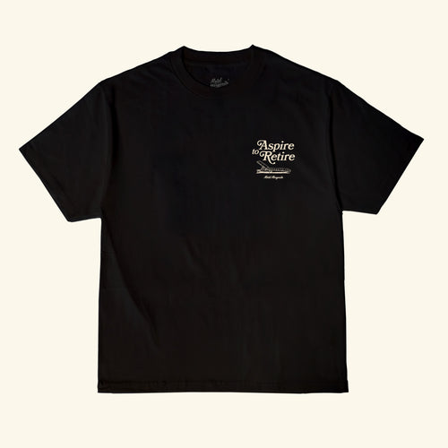 Aspire to Retire - Lounge Tee - Black