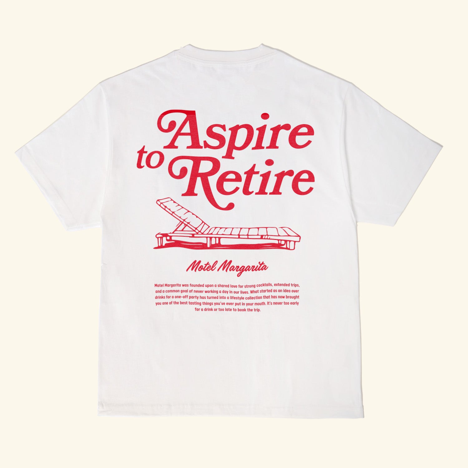 Aspire to Retire - Lounge Tee