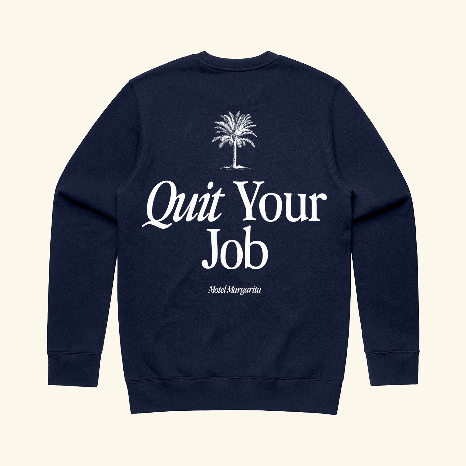 Quit Your Job Crewneck - Navy
