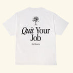 Quit Your Job Tee - White