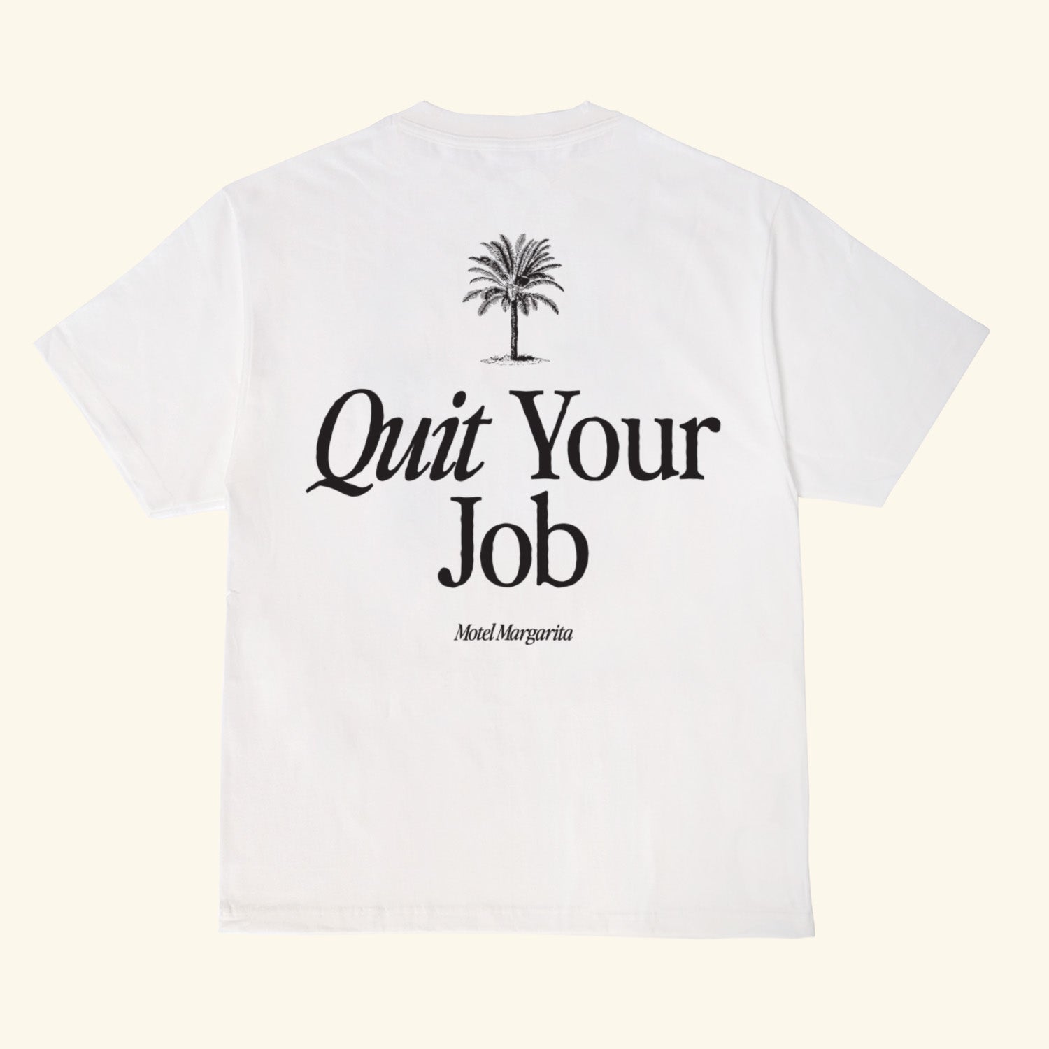 Quit Your Job Tee - White